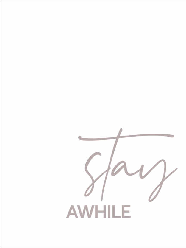 Póster Stay awhile
