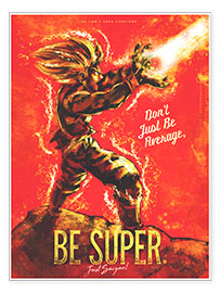 Póster Do not be average but super